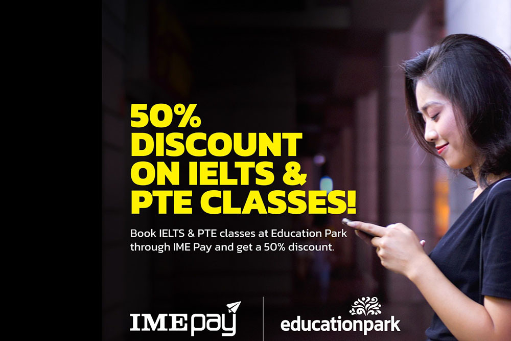 IME Pay offers 50 pc discount on IELTS, PTE preparation classes at Education Park